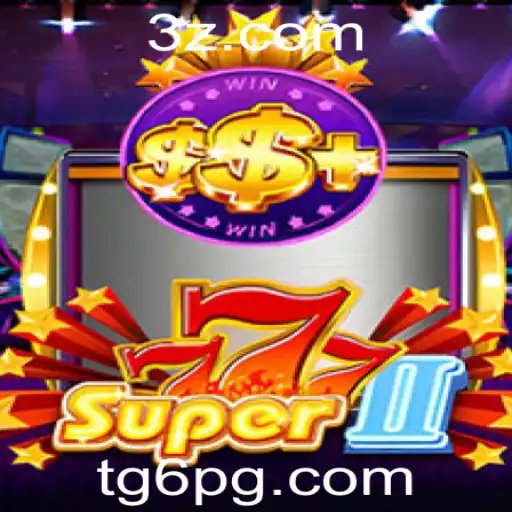 Descubra as Emoções do Jogo Super777II com TG6.COM